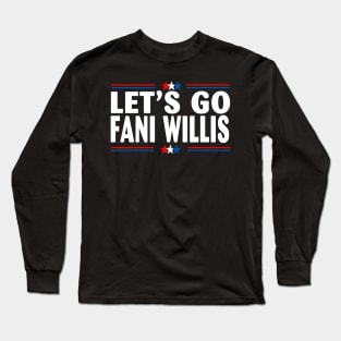 Let's Go Fani WIllis Long Sleeve T-Shirt